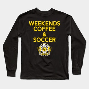 Weekends Coffee & Soccer Yellow CFSC Long Sleeve T-Shirt